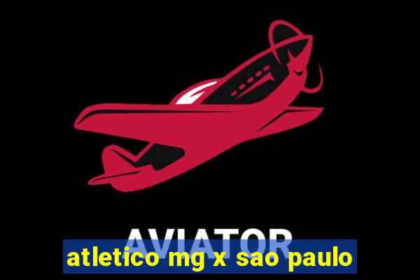 atletico mg x sao paulo